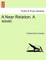 A Near Relation. a Novel. Vol III
