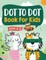Dot to Dot Book for Kids Ages 8-12