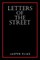 Letters of the Street