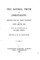 The natural truth of Christianity, Selections from the Select Discourses of John Smith, M.A.
