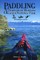 Paddling Northwest Montana & Glacier National Park