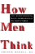 How Men Think