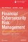 Financial Cybersecurity Risk Management