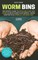 Worm Bins
