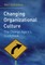 Changing Organizational Cultur