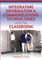 Integrating Information & Communications Technologies Into the Classroom