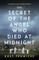 The Secret of the Angel Who Died at Midnight