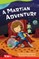 A Martian Adventure