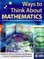 Ways to Think about Mathematics