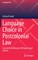 Language Choice in Postcolonial Law