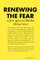 Renewing the Fear