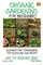 Organic Gardening for Beginners - Elementary gardening For Pleasure and Profit