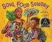Soul Food Sunday