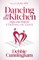 Dancing in the Kitchen