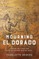 Mourning El Dorado