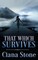 That Which Survives
