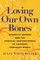 Loving Our Own Bones