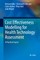 Cost Effectiveness Modelling for Health Technology Assessment