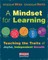 A Mindset for Learning