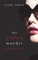 The Perfect Murder (A Jessie Hunt Psychological Suspense Thriller-Book Twenty-One)