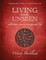 Training for a Lifestyle of Living From the Unseen