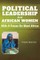 Political Leadership And African Women