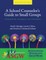 A School Counselor's Guide to Small Groups