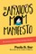 The Anxious Mom Manifesto