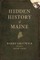 Hidden History of Maine
