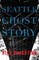 Seattle Ghost Story