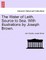 The Water of Leith, Source to Sea. with Illustrations by Joseph Brown.