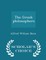 The Greek Philosophers - Scholar's Choice Edition