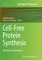 Cell-Free Protein Synthesis