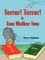 Terror! Terror! and Tom Walker Two