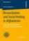Reconciliation and Social Healing in Afghanistan