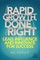 Rapid Growth, Done Right