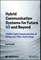 Hybrid Communication Systems for Future 6g and Beyond
