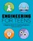 Engineering for Teens
