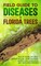 Field Guide to Diseases on Florida Trees
