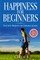 Happiness for beginners