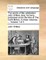 The Works of the Celebrated John Wilkes, Esq; Formerly Published Under the Title of the North Briton, in Three Volumes; ... Volume 1 of 3