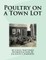 Poultry on a Town Lot