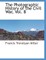 The Photographic History of the Civil War, Vol. 8