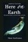 Here on Earth