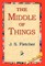 The Middle of Things