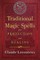 Traditional Magic Spells for Protection and Healing