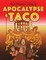 Apocalypse Taco