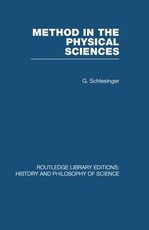 Method in the Physical Sciences Method in the Physical Sciences