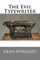 The Evil Typewriter