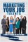 Marketing Your Job Talents